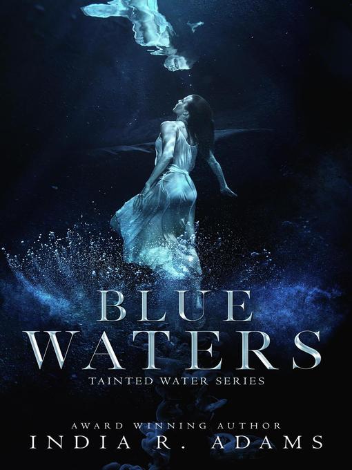 Title details for Blue Waters by India R Adams - Available